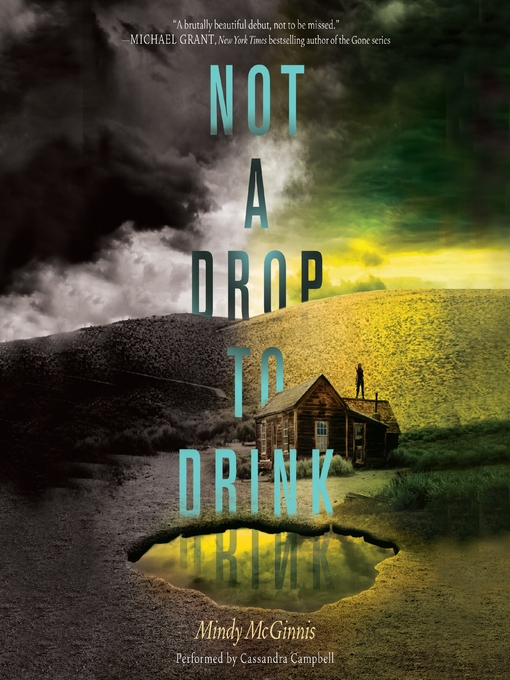 Title details for Not a Drop to Drink by Mindy McGinnis - Available